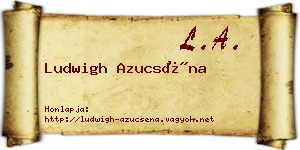 Ludwigh Azucséna névjegykártya